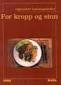 For kropp og sinn For kropp og sinn