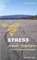 Stress – arbeid – kjærlighet Stress – arbeid – kjærlighet