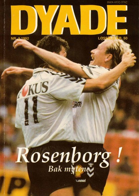 Dyade 1992/02: Rosenborg! Bak mytene