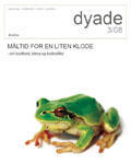 Dyade 2008/03: Måltid for en liten klode