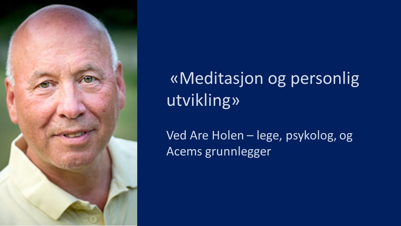 Acem Meditation Day - med Are Holen