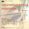 Oppmerksomhet og erkjennelse i meditasjon